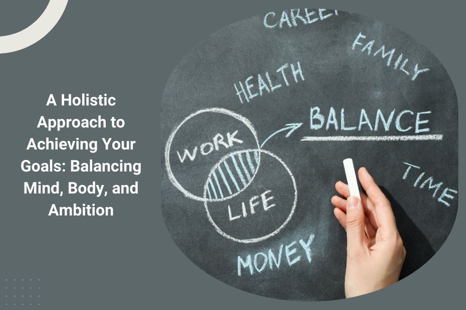 Achieving balance in life through mental focus, physical health, and professional ambition
